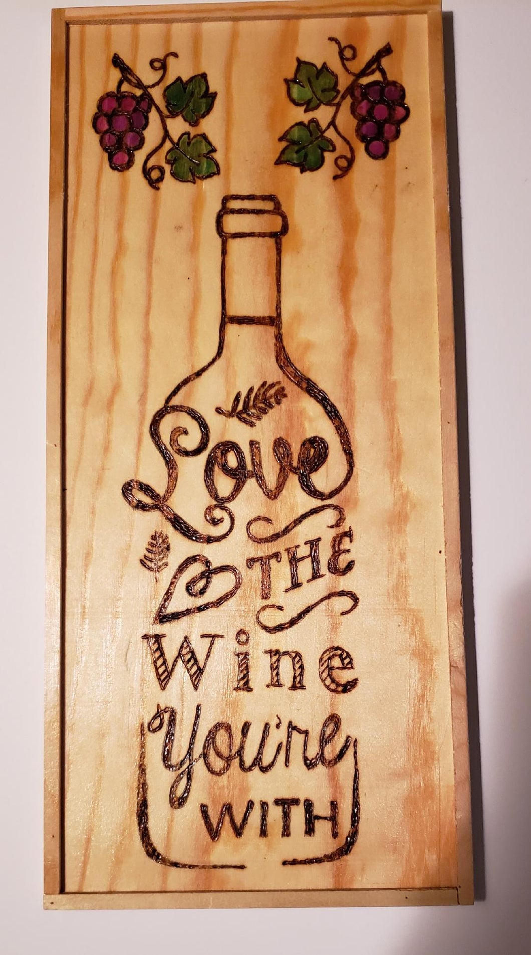 Love the Wine Your With